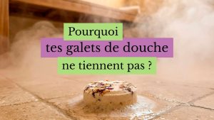 couverture pourquoi tes galets de douche ne tiennent pas