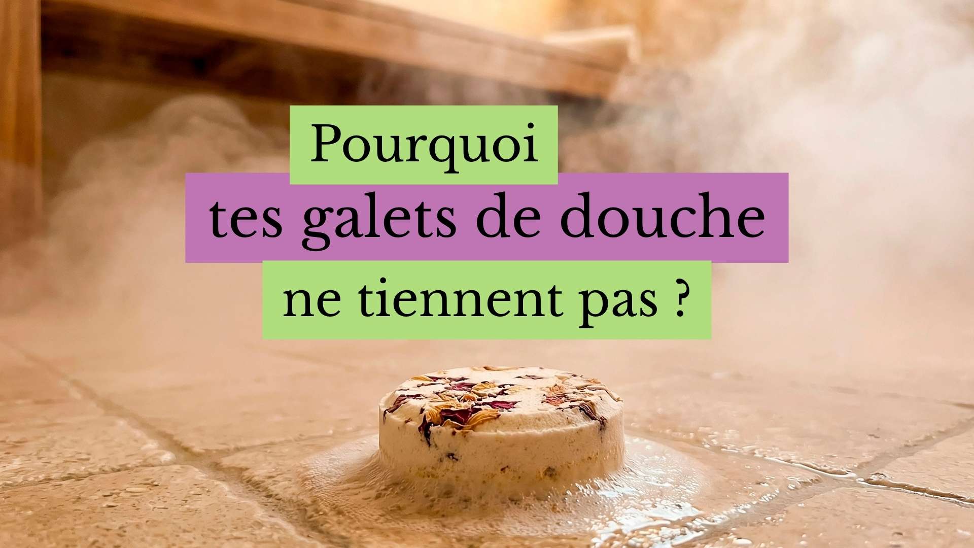 couverture pourquoi tes galets de douche ne tiennent pas
